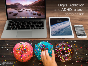 Digital addiction and ADHD techdetoxbox