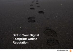 dirt in your digital footprint techdetoxbox.com