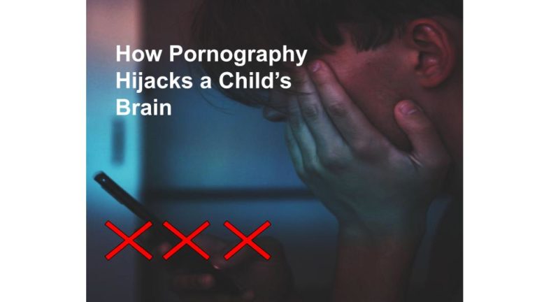 How Pornography Hijacks a Child’s Brain